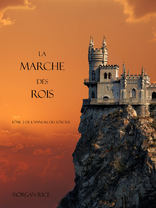Title details for La Marche Des Rois by Morgan Rice - Available